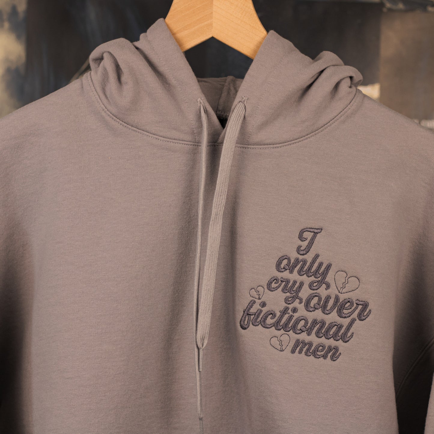 I Only Cry Over Fictional Men Hoodie